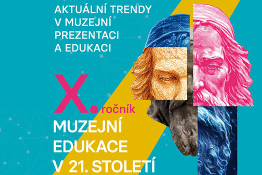 Jubilejní X. ročník konference Aktuální trendy v muzejní prezentaci a edukaci